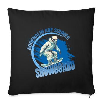 Adrenalin auf Schnee - Snowboard - Sofakissenbezug 45 x 45 cm - Schwarz - Vorne