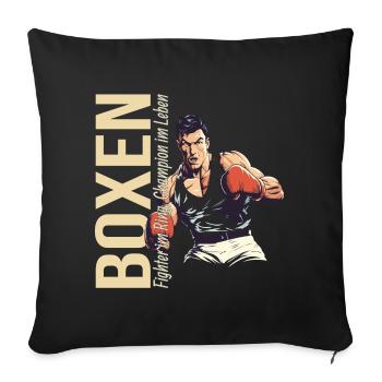 Fighter im Ring - Champion im Leben - Sofakissenbezug 45 x 45 cm - Schwarz - Vorne