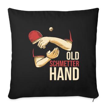 Old Schmetter Hand - Tischtennis - Sofakissenbezug 45 x 45 cm - Schwarz - Vorne