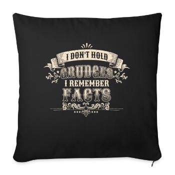 Je n’ai pas de rancune, je me souviens des faits - Housse de coussin décorative 45 x 45 cm - noir - Devant