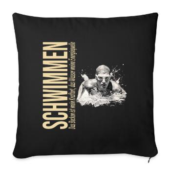 Das Becken ist mein Kraftort - Schwimmen - Sofakissenbezug 45 x 45 cm - Schwarz - Vorne