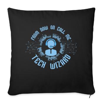 From Now On Call Me Tech Wizard Computer Tech Supp - Sofa pillowcase 17,3'' x 17,3'' (45 x 45 cm) - black - Front