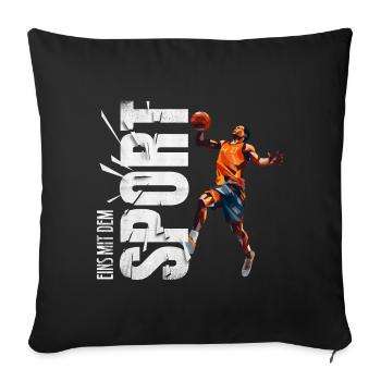 Eins mit dem Sport - Basketball - Sofakissenbezug 45 x 45 cm - Schwarz - Vorne