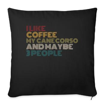 Amateurs de café Cane Corso Propriétaire de chien Citation drôle Vin - Housse de coussin décorative 45 x 45 cm - noir - Devant