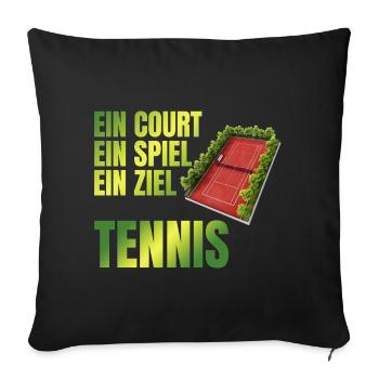 Ein Court - Ein Spiel - Ein Ziel - Tennis - Sofakissenbezug 45 x 45 cm - Schwarz - Vorne