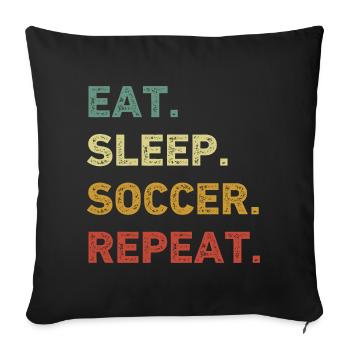 Eat Sleep Soccer Repeat Retro Funny Soccer - Sofa pillowcase 17,3'' x 17,3'' (45 x 45 cm) - black - Front