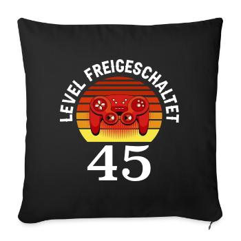 Level 45 Unlocked 45 Birthday 45 years old - Sofa pillowcase 17,3'' x 17,3'' (45 x 45 cm) - black - Front