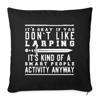 Humorous LARPing Fantasy Cosplay Nerd - Sofa pillowcase 17,3'' x 17,3'' (45 x 45 cm) - black - Front