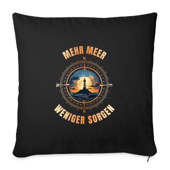 Mehr Meer - Weniger Sorgen - Sofakissenbezug 45 x 45 cm - Schwarz - Vorne