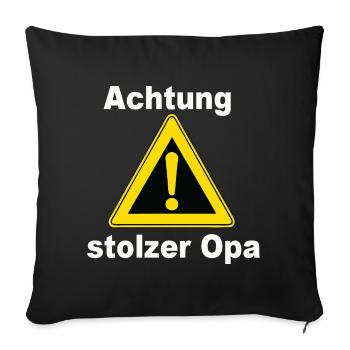 Achtung Stolzer Opa Warnzeichen - Sofakissenbezug 45 x 45 cm - Schwarz - Vorne