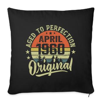 April 1960 Geburtstag - April 1960 Geschenkidee - Sofakissenbezug 45 x 45 cm - Schwarz - Vorne