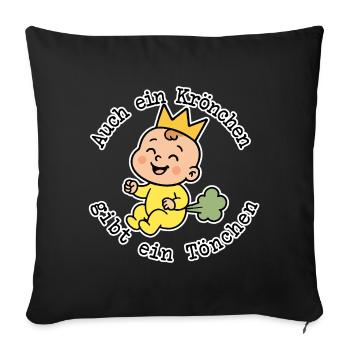 Auch ein Krönchen gibt ein Tönchen lustiges T-Shir - Sofakissenbezug 45 x 45 cm - Schwarz - Vorne