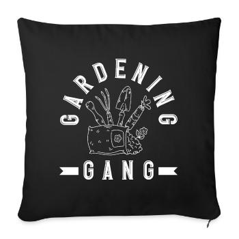 Gardening Gang Plant Lover Garden Gardener - Sofa pillowcase 17,3'' x 17,3'' (45 x 45 cm) - black - Front
