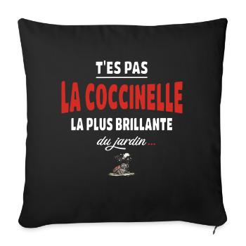 T’es pas la coccinelle la plus brillante du jardin - Housse de coussin décorative 45 x 45 cm - noir - Devant