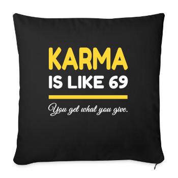 Karma ist wie 69 - Sofakissenbezug 45 x 45 cm - Schwarz - Vorne