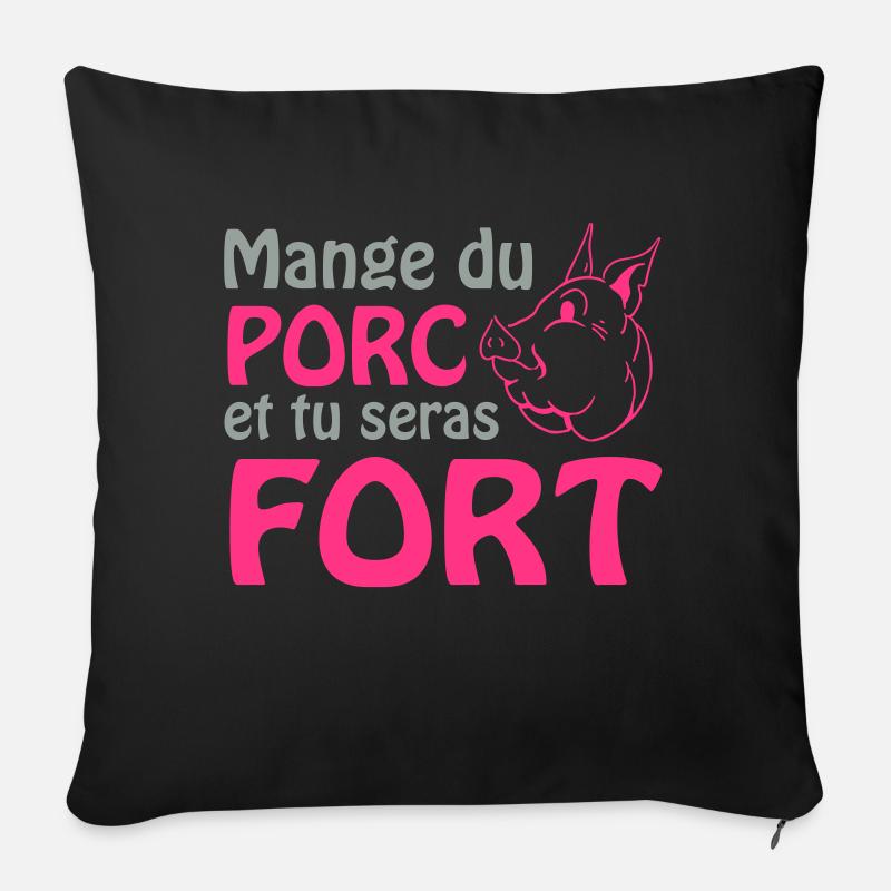 Mange du porc et tu seras fort - Housse de coussin décorative 45 x 45 cm - noir