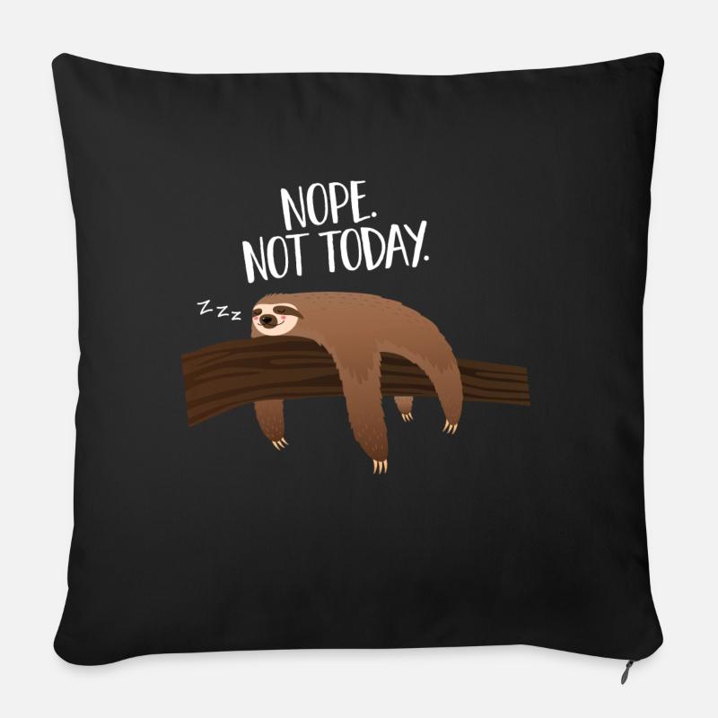 Sleeping Sloth | Nope. Not Today. - Sofa pillowcase 17,3'' x 17,3'' (45 x 45 cm) - black