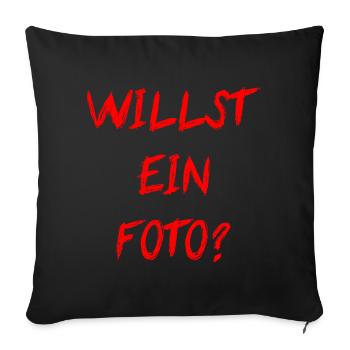 Willst Ein Foto - Sofakissenbezug 45 x 45 cm - Schwarz - Vorne