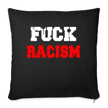 Fuck Racism T-shirt Mouvement pour la paix humain - Housse de coussin décorative 45 x 45 cm - noir - Devant