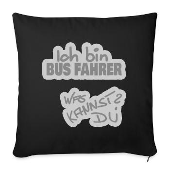 Busfahrer - Sofakissenbezug 45 x 45 cm - Schwarz - Vorne