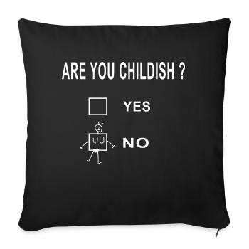 remained child are you childish funny memes young - Sofa pillowcase 17,3'' x 17,3'' (45 x 45 cm) - black - Front