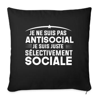 pas antisocial je suis juste sélectivement sociale - Housse de coussin décorative 45 x 45 cm - noir - Devant
