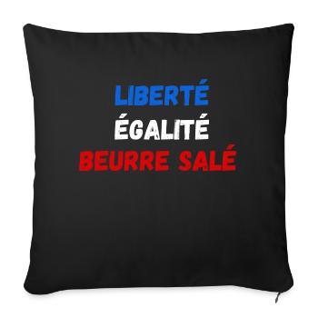 Liberté égalité beurre salé - Housse de coussin décorative 45 x 45 cm - noir - Devant