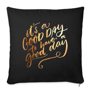 Typography Good Day - Sofa pillowcase 17,3'' x 17,3'' (45 x 45 cm) - black - Front