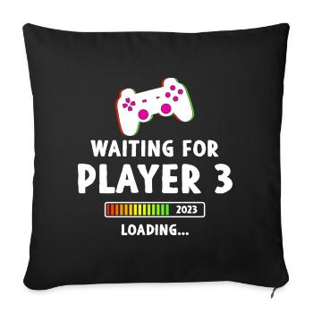 Waiting For Player 3 - Sofakissenbezug 45 x 45 cm - Schwarz - Vorne