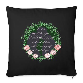 Rose Hathaway Zitat, Vampire Academy Richelle Mead - Sofakissenbezug 45 x 45 cm - Schwarz - Vorne