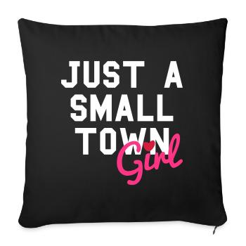 Just a small town girl - Sofa pillowcase 17,3'' x 17,3'' (45 x 45 cm) - black - Front