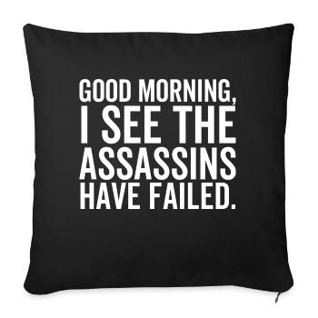 Bonjour je vois que l’assassin a échoué - Housse de coussin décorative 45 x 45 cm - noir - Devant