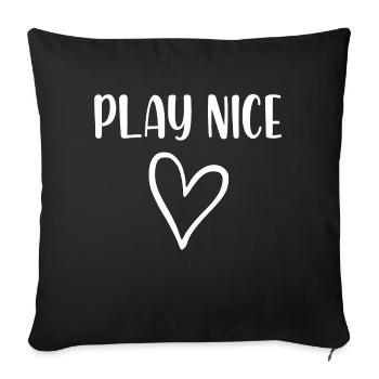 play nice with heart - Sofa pillowcase 17,3'' x 17,3'' (45 x 45 cm) - black - Front