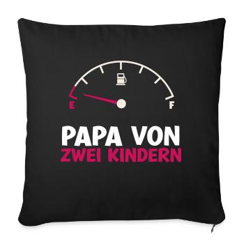 Tank leer Papa von 2 Kindern Vater Vatertag Kind - Sofakissenbezug 45 x 45 cm - Schwarz - Vorne