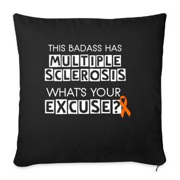 This Badass Has Multiple Sclerosis - Sofa pillowcase 17,3'' x 17,3'' (45 x 45 cm) - black - Front