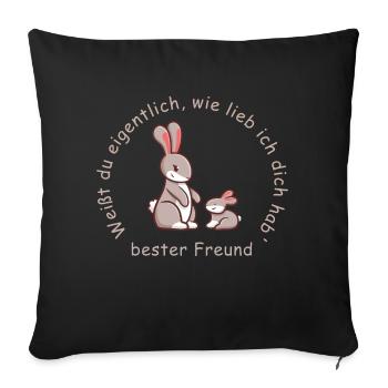 bester Freund | lieb haben - Sofakissenbezug 45 x 45 cm - Schwarz - Vorne