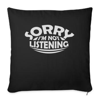 désolé de ne pas écouter - Housse de coussin décorative 45 x 45 cm - noir - Devant