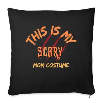 this is my scary mom costume , Halloween - Sofa pillowcase 17,3'' x 17,3'' (45 x 45 cm) - black - Front