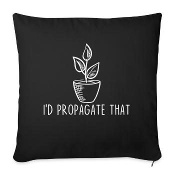 Je propagerais ça - Housse de coussin décorative 45 x 45 cm - noir - Devant