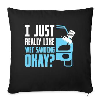 J’aime vraiment mouiller le sable, d’accord? Technologie de carrosserie automobile - Housse de coussin décorative 45 x 45 cm - noir - Devant