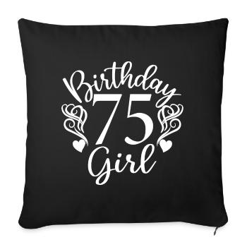 75e anniversaire Femmes Son anniversaire Fille 75 ans - Housse de coussin décorative 45 x 45 cm - noir - Devant