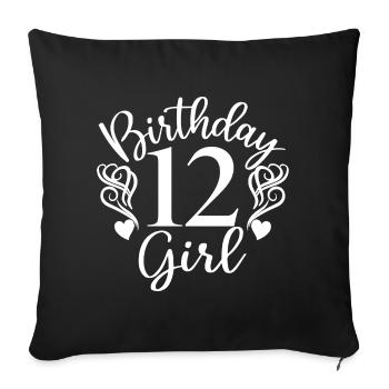 12th Birthday Girl, 12 Years Old Gift For Kids - Sofa pillowcase 17,3'' x 17,3'' (45 x 45 cm) - black - Front