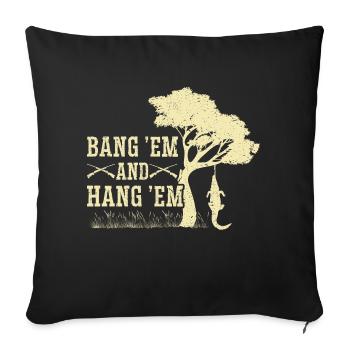 Alligator Hunter, Bang Em Hang Em, Crocodile Gator - Sofa pillowcase 17,3'' x 17,3'' (45 x 45 cm) - black - Front