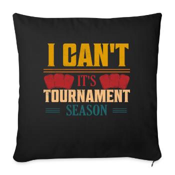 I Can't. It's Tournament Season. Trading Cards Fun - Sofakissenbezug 45 x 45 cm - Schwarz - Vorne