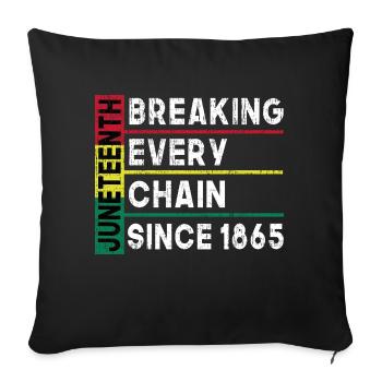 JuneTeenth Briser toutes les chaînes depuis 1865 - Housse de coussin décorative 45 x 45 cm - noir - Devant