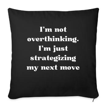 I don't think too much, I plan - Sofa pillowcase 17,3'' x 17,3'' (45 x 45 cm) - black - Front