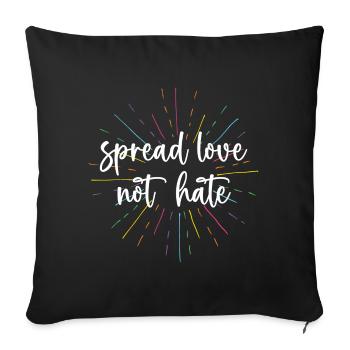 Pride Month - Spread Love Not Hate - Sofa pillowcase 17,3'' x 17,3'' (45 x 45 cm) - black - Front