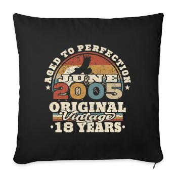 Born in June 2005 - 18 years old - Sofa pillowcase 17,3'' x 17,3'' (45 x 45 cm) - black - Front