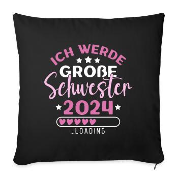 Große Schwester 2024 Mädchen Geschwister Geburt - Sofakissenbezug 45 x 45 cm - Schwarz - Vorne
