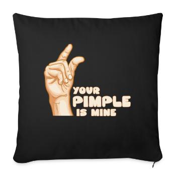 Your Pimple Is Mine - Dermatology Skin Care - Sofa pillowcase 17,3'' x 17,3'' (45 x 45 cm) - black - Front